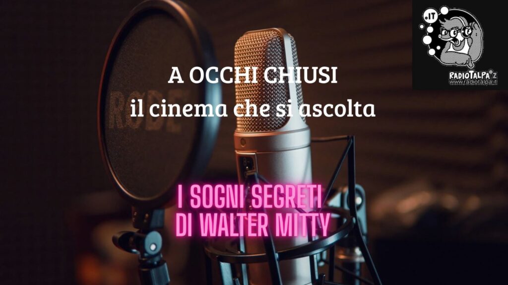 i sogni segreti di walter mitty